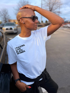 I F**KING LOVE BLACK WOMEN TEE
