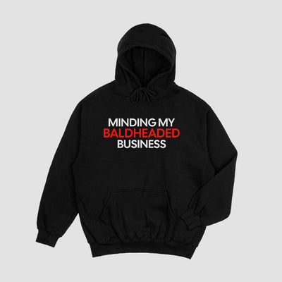 Minding My BaldHeaded Business Hoodie